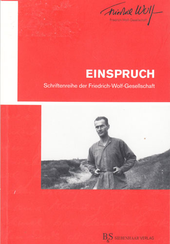 Einspruch Band 1: Schriftenreihe der Friedrich-Wolf-Gesellschaft